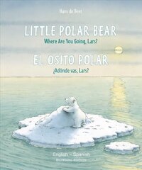 Little Polar Bear - English/Spanish цена и информация | Книги для малышей | kaup24.ee