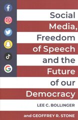 Social Media, Freedom of Speech, and the Future of our Democracy hind ja info | Majandusalased raamatud | kaup24.ee