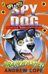 Spy Dog: Brainwashed цена и информация | Книги для подростков и молодежи | kaup24.ee