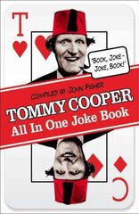 Tommy Cooper All In One Joke Book: Book Joke, Joke Book цена и информация | Фантастика, фэнтези | kaup24.ee