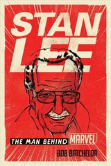 Stan Lee: The Man behind Marvel цена и информация | Биографии, автобиогафии, мемуары | kaup24.ee