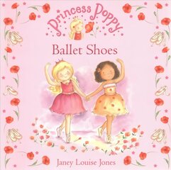 Princess Poppy: Ballet Shoes: Ballet Shoes цена и информация | Книги для малышей | kaup24.ee