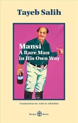 Mansi A Rare Man in His Own Way hind ja info | Elulooraamatud, biograafiad, memuaarid | kaup24.ee