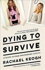 Dying to Survive цена и информация | Биографии, автобиогафии, мемуары | kaup24.ee