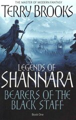 Bearers Of The Black Staff: Legends of Shannara: Book One hind ja info | Fantaasia, müstika | kaup24.ee