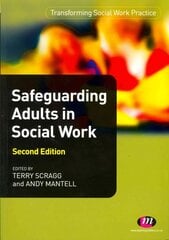 Safeguarding Adults in Social Work 2nd Revised edition hind ja info | Ühiskonnateemalised raamatud | kaup24.ee