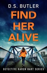 Find Her Alive hind ja info | Fantaasia, müstika | kaup24.ee