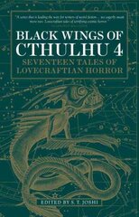 Black Wings of Cthulhu (Volume Four): Tales of Lovecraftian Horror Anniversary edition, Volume 4 hind ja info | Fantaasia, müstika | kaup24.ee