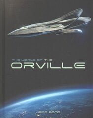 World of The Orville цена и информация | Книги об искусстве | kaup24.ee