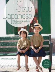 Sew Japanese: 20 Charming Patterns for Children цена и информация | Книги о питании и здоровом образе жизни | kaup24.ee