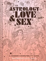 Astrology of Love & Sex: A Modern Compatibility Guide цена и информация | Самоучители | kaup24.ee