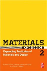 Materials Experience 2: Expanding Territories of Materials and Design hind ja info | Ühiskonnateemalised raamatud | kaup24.ee