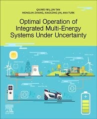 Optimal Operation of Integrated Multi-Energy Systems Under Uncertainty цена и информация | Книги по социальным наукам | kaup24.ee