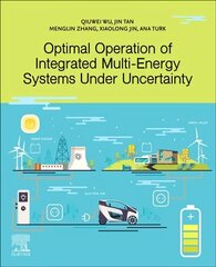 Optimal Operation of Integrated Multi-Energy Systems Under Uncertainty цена и информация | Книги по социальным наукам | kaup24.ee