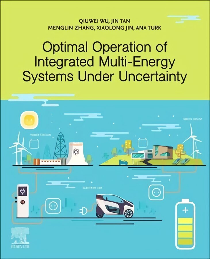 Optimal Operation of Integrated Multi-Energy Systems Under Uncertainty цена и информация | Ühiskonnateemalised raamatud | kaup24.ee