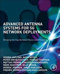 Advanced Antenna Systems for 5G Network Deployments: Bridging the Gap Between Theory and Practice цена и информация | Книги по социальным наукам | kaup24.ee