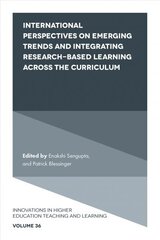 International Perspectives on Emerging Trends and Integrating Research-based Learning across the Curriculum hind ja info | Ühiskonnateemalised raamatud | kaup24.ee