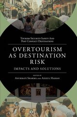 Overtourism as Destination Risk: Impacts and Solutions hind ja info | Majandusalased raamatud | kaup24.ee