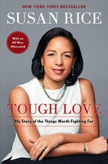 Tough Love: My Story of the Things Worth Fighting For hind ja info | Elulooraamatud, biograafiad, memuaarid | kaup24.ee