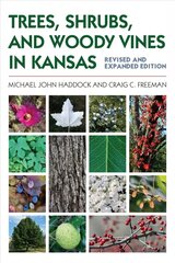 Trees, Shrubs, and Woody Vines in Kansas hind ja info | Tervislik eluviis ja toitumine | kaup24.ee