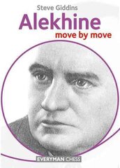 Alekhine: Move by Move цена и информация | Книги о питании и здоровом образе жизни | kaup24.ee