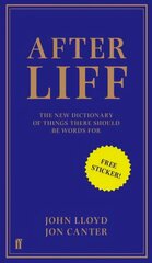 Afterliff: The New Dictionary of Things There Should be Words for Main цена и информация | Фантастика, фэнтези | kaup24.ee