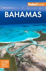 Fodor's Bahamas 33rd edition hind ja info | Reisiraamatud, reisijuhid | kaup24.ee