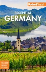 Fodor's Essential Germany 2nd edition hind ja info | Reisiraamatud, reisijuhid | kaup24.ee