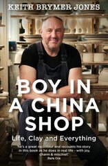 Boy in a China Shop: Life, Clay and Everything цена и информация | Книги об искусстве | kaup24.ee