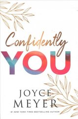 Confidently You hind ja info | Usukirjandus, religioossed raamatud | kaup24.ee