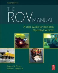 Rov Manual: A User Guide for Remotely Operated Vehicles 2nd edition hind ja info | Ühiskonnateemalised raamatud | kaup24.ee