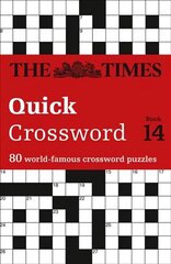 Times Quick Crossword Book 14: 80 World-Famous Crossword Puzzles from the Times2, Book 14 hind ja info | Tervislik eluviis ja toitumine | kaup24.ee