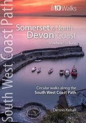Somerset & North Devon Coast: Minehead to Bude - Circular walks along the South West Coast Path hind ja info | Tervislik eluviis ja toitumine | kaup24.ee
