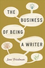 Business of Being a Writer цена и информация | Книги об искусстве | kaup24.ee