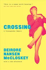 Crossing: A Transgender Memoir hind ja info | Ühiskonnateemalised raamatud | kaup24.ee
