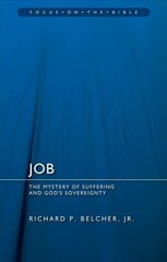 Job: The Mystery of Suffering and God's Sovereignty Revised edition цена и информация | Духовная литература | kaup24.ee