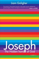 Joseph: The Hidden Hand of God Revised ed. hind ja info | Usukirjandus, religioossed raamatud | kaup24.ee