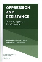 Oppression and Resistance: Structure, Agency, Transformation цена и информация | Книги по социальным наукам | kaup24.ee