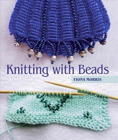 Knitting with Beads цена и информация | Tervislik eluviis ja toitumine | kaup24.ee