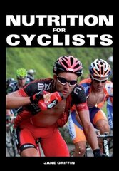 Nutrition for Cyclists цена и информация | Книги о питании и здоровом образе жизни | kaup24.ee