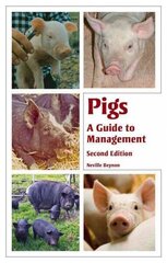 Pigs: A Guide to Management - Second Edition 2nd Revised edition цена и информация | Книги по социальным наукам | kaup24.ee