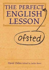 Perfect (Ofsted) English Lesson цена и информация | Книги по социальным наукам | kaup24.ee