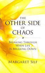 Other Side of Chaos: Breaking through when life is breaking down hind ja info | Usukirjandus, religioossed raamatud | kaup24.ee