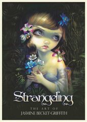 Strangeling: The Art of Jasmine Becket-Griffith hind ja info | Kunstiraamatud | kaup24.ee