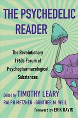 Psychedelic Reader: Classic Selections from the Psychedelic Review, The Revolutionary 1960's Forum of Psychopharmacological Substanc hind ja info | Eneseabiraamatud | kaup24.ee