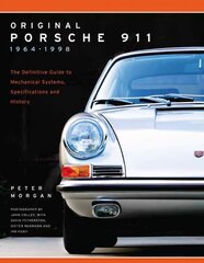 Original Porsche 911 1964-1998: The Definitive Guide to Mechanical Systems, Specifications and History цена и информация | Путеводители, путешествия | kaup24.ee