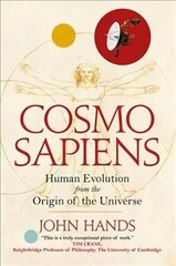 Cosmosapiens: Human Evolution from the Origin of the Universe hind ja info | Majandusalased raamatud | kaup24.ee
