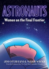 Astronauts: Women on the Final Frontier hind ja info | Noortekirjandus | kaup24.ee