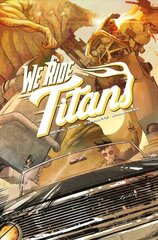 We Ride Titans : The Complete Series: The Complete Series цена и информация | Фантастика, фэнтези | kaup24.ee