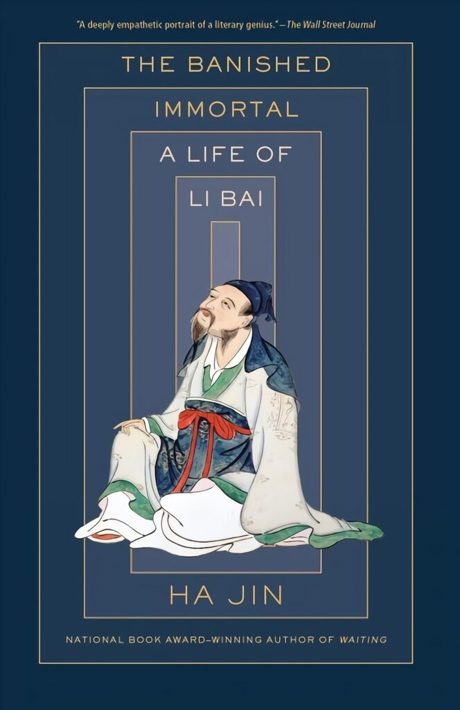 Banished Immortal: A Life of Li Bai (Li Po) hind ja info | Elulooraamatud, biograafiad, memuaarid | kaup24.ee